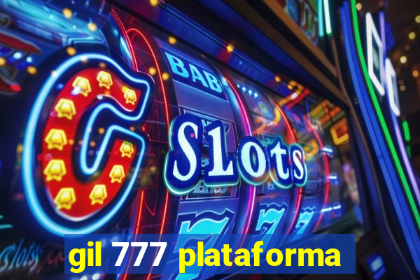 gil 777 plataforma